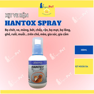 Thuốc Xịt Ve Rận Bọ Chét Chó Mèo HANTOX SPRAY 100ml, Thuốc Trị Ve Rận Cho Chó, Mèo, Gia Súc, Gia Cầm - Superpet