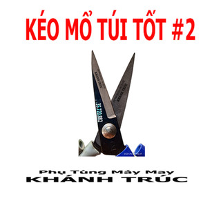 Kéo mổ túi tốt #2