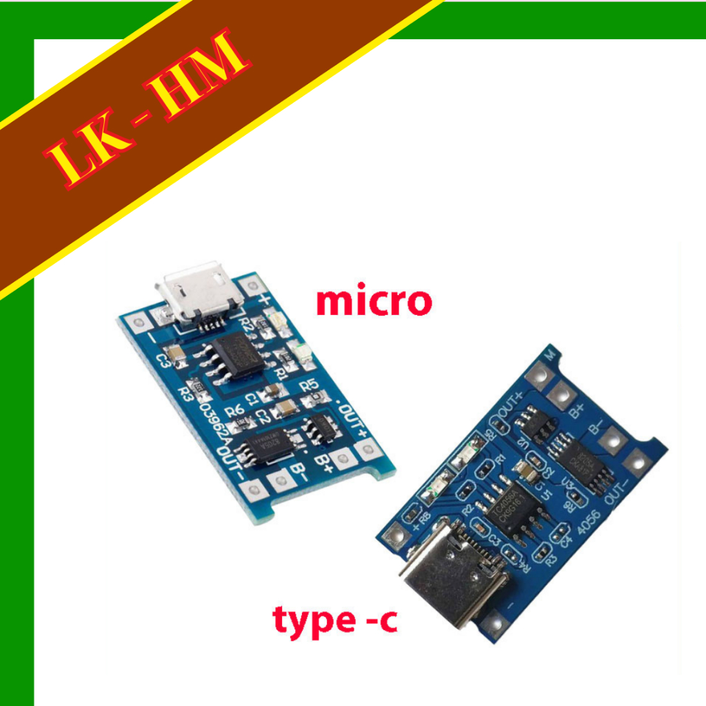 Mạch sạc pin TP4056 - mạch sạc pin 18650 - type c - micro
