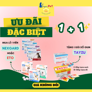 Lẻ 1 Viên Thuốc Trị Ve Chó NEXGARD & ETO MODEX, Thuốc Ve Chó Dạng Viên, Thuốc Trị Ve Rận Cho Chó - Superpet