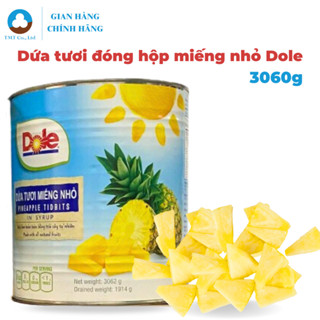 [Đặt tối đa 6 lon] Dứa tươi đóng hộp miếng nhỏ hiệu Dole 3060g  [Date:02.06.27]