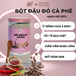 500G ; 1Kg Bột đậu đỏ cà phê ủ trắng da body , face , giảm thâm sạm và mụn , tẩy tế bào chết Đỗ Shop
