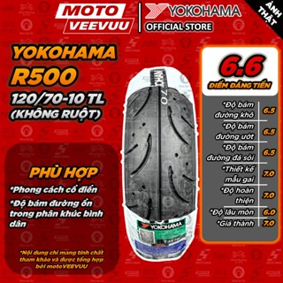 [MTVV] Vỏ lốp xe máy YOKOHAMA 120/70-10 TL R500<END>