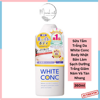  Sữa Tắm Trắng Da White Conc Body Nhật Bản Làm Sạch Dưỡng Trắng White Conc 360ml 