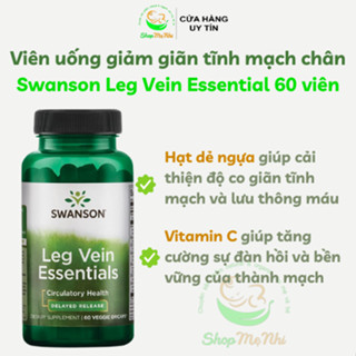  Viên uống hỗ trợ giảm suy giãn tĩnh mạch chân Swanson Leg Vein Essentials 60 viên. 