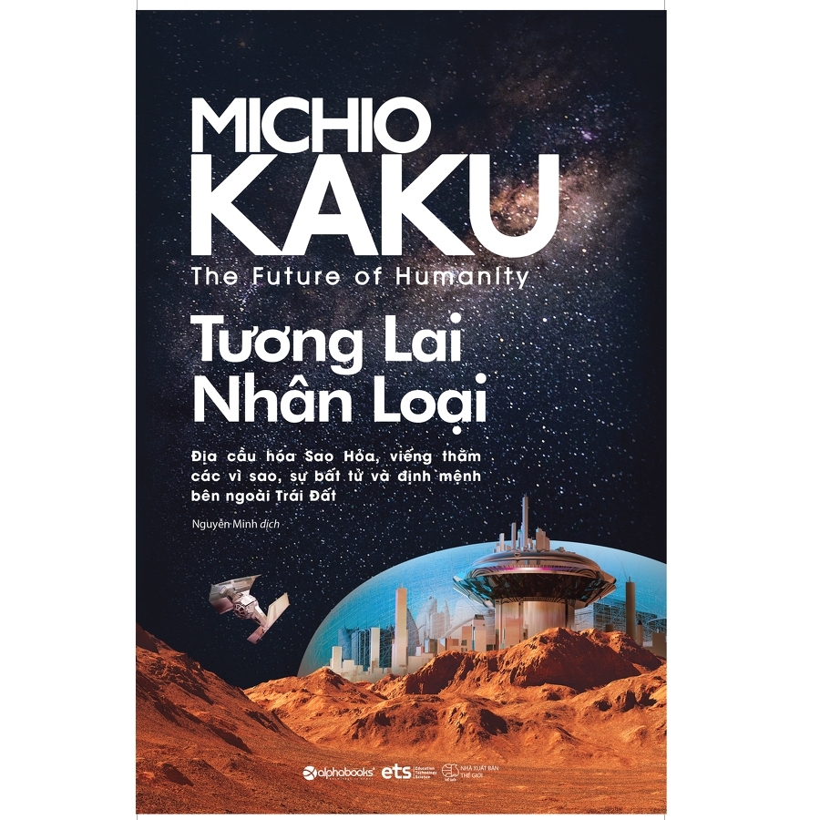Sách - TƯƠNG LAI NHÂN LOẠI (The Future of Humanity - Michio Kaku)