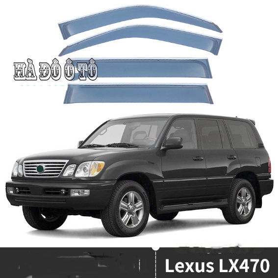 Vè Mưa Lexus LX470 1998 1999 2000 2001 2002 2003 2004 2005 2006 2007 - Viền Che Mưa Lexus LX 470