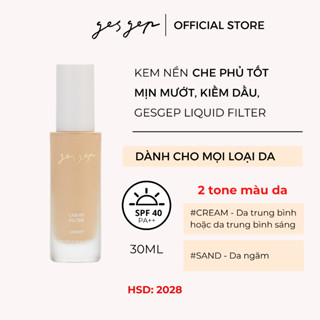 Kem nền Gesgep Liquid Filter Cream 30ml kiềm dầu, chống nắng, lớp nền mỏng nhẹ mịn mướt, che phủ cao