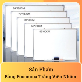 Bảng Trắng Mica - Viết Bút Lông Viền Nhôm - Bảng treo tường -Bảng viết bút lông