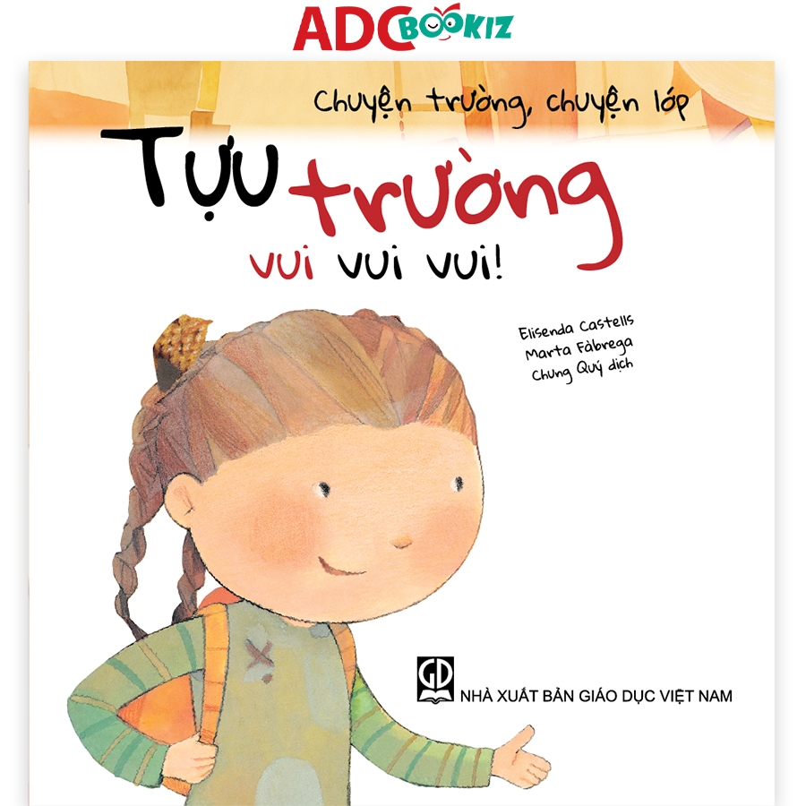 Sách - Tựu Trường Vui Vui Vui (Thuộc bộ Chuyện Trường, Chuyện Lớp)