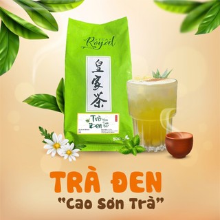 Trà Đen " CAO SƠN TRÀ " Royal - Gói 500g - TOBEE FOOD - Pha Trà Sữa Ngon