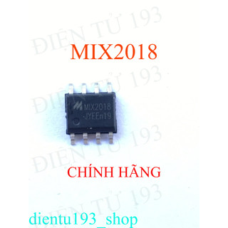MIX2018/MIX2018A CHÍNH HÃNG (Chíp  khuếch đại công suất âm thanh kênh đơn)