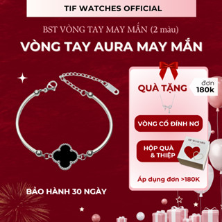 Vòng Tay Bạc Nữ Titan Không Gỉ May Mắn Aura Cỏ Bốn Lá Tif Watches Lắc Tay Bạc Nữ Cao Cấp