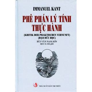 Sách - Phê Phán Lý Tính Thực Hành (Đạo Đức Học) Immanuel Kant