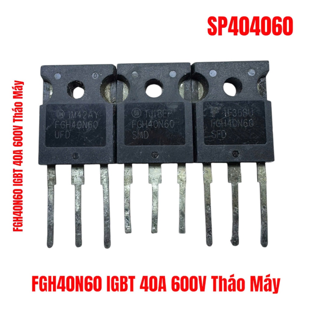 FGH40N60 40N60 IGBT 40A 600V Tháo Máy