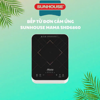  Bếp từ đơn SUNHOUSE MAMA SHD6860   tặng nồi inox   