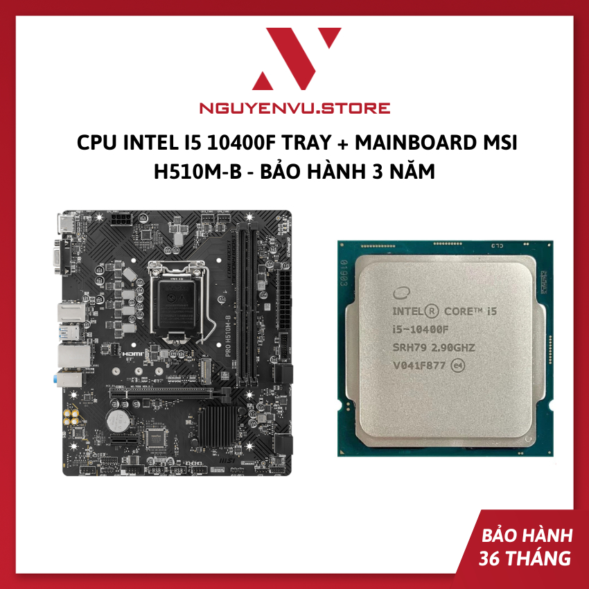 Combo CPU Intel I5 10400F Tray + Mainboard MSI H510M-B / 14400F + B760M-K - Bảo Hành 3 năm