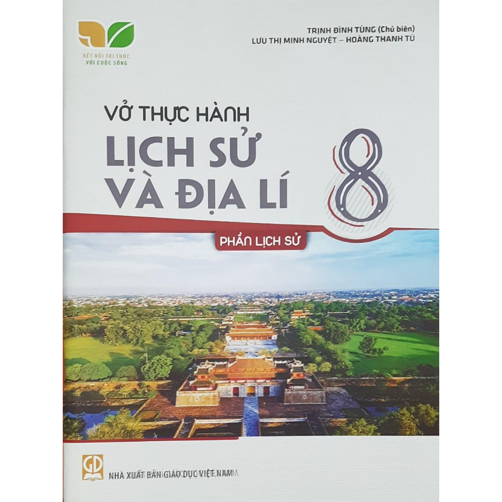 Sách - Vở thực hành lịch sử và địa lí 8 - Phần Lịch Sử (kết nối)