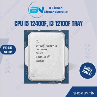 SIÊU RẺ  CPU intel core i5 12400f, i3 12100F, bộ vi xử lý cpu chạy socket 1700