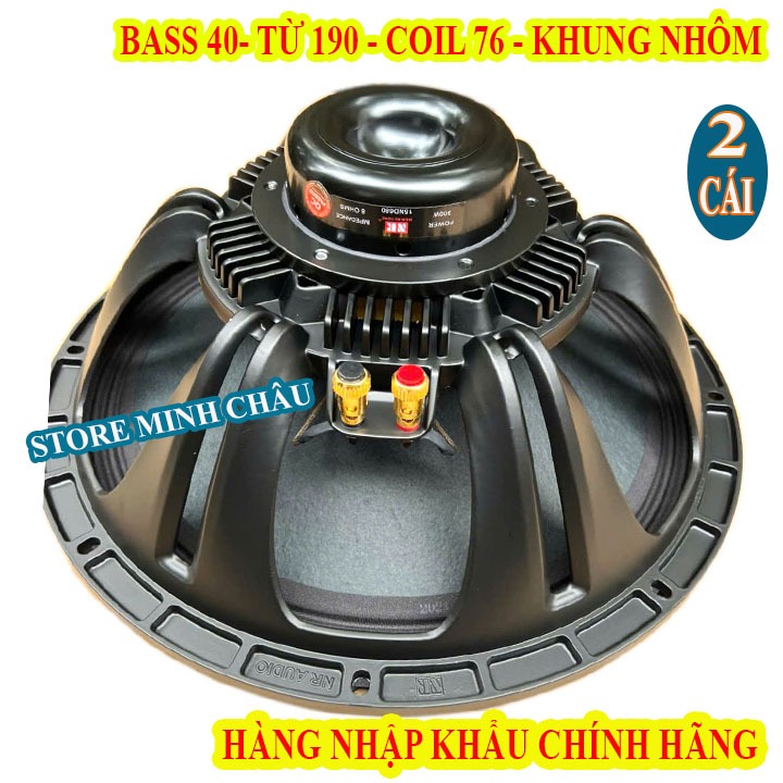 CẶP CỦ LOA BASS 40 NR NEO TIẾNG CỰC SÁNG NHẬP KHẨU CHÍNH HÃNG TỪ 100 COIL 76 - GIÁ 2 CHIẾC