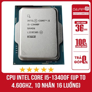 CPU Intel Core i5-13400F (Up To 4.60GHz, 10 Nhân 16 Luồng) Tray - Bảo hành 36 Tháng