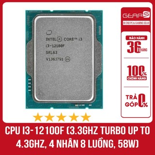   FULL VAT  Bộ vi xử lý Intel Core i3 12100F Tray NEW - Bảo hành 36 Tháng 