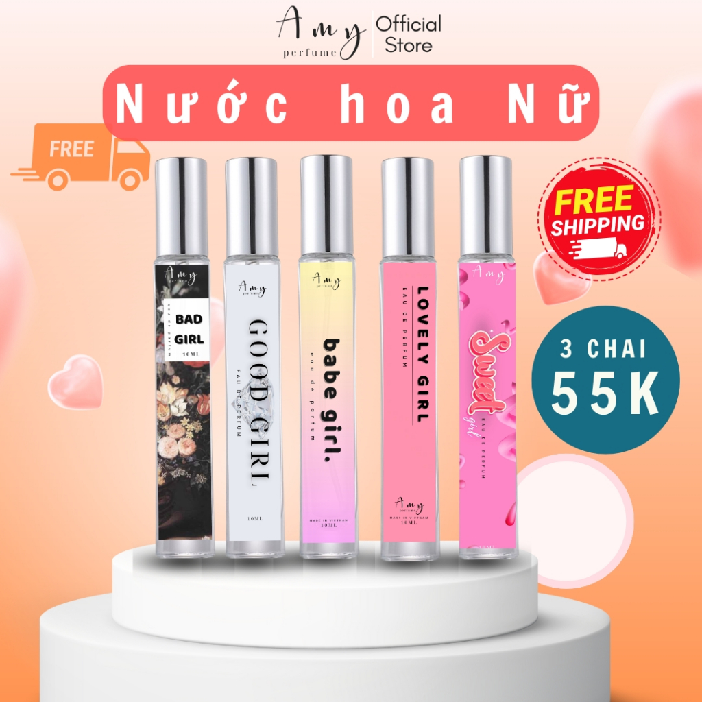 COMBO 3 Nước Hoa Nữ AMY Good Girl - Babe Girl - Lovely Girl - Sweet Lưu hương 6 đến 8 Tiếng///