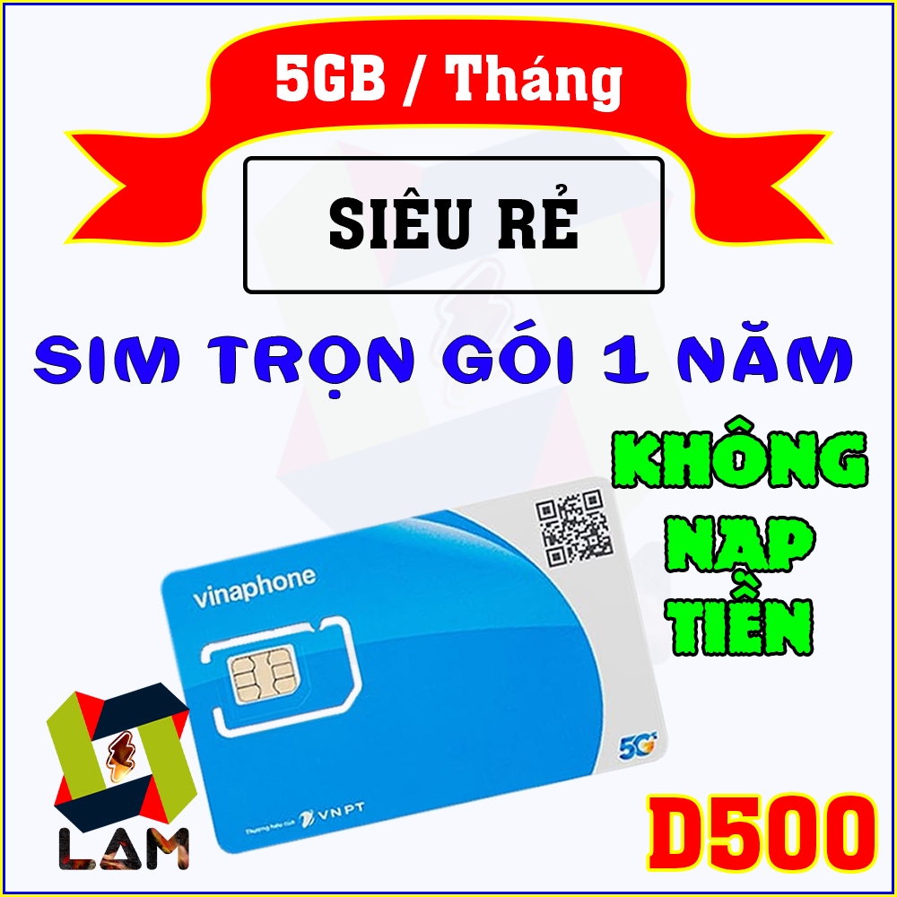Sim 4G 5G Vinaphone D500 5GB/tháng. Trọn Gói 1 Năm KHÔNG NẠP TIỀN