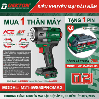 [Mua Thân Tặng Pin 4aH ] Khi Mua Thân Máy Siết Bulong 850Nm Dekton / M21-IW850PROMAX / Chân Makita Phổ Thông [2025]