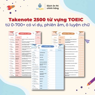 Takenote 2500 từ vựng TOEIC từ 0-700+, có ví dụ, phiên âm, ô luyện chữ - Nhà sách Ôn Luyện