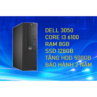 Máy tính để bàn Dell 3050 core i3 6100 ram 8gb ssd 128GB Tặng ổ cứng 500Gb bảo hành 2 năm