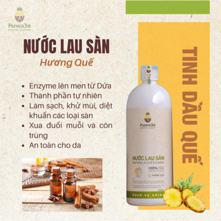  Nước lau sàn Hương Quế Hữu Cơ Fuwa3e 1000ml Lau Sàn Gỗ Lau Sàn Nhà Đuổi Muỗi Côn Trùng 100% 