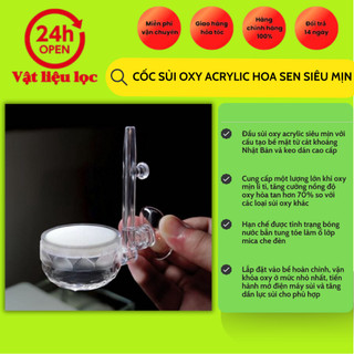 Cốc Sủi Oxy Acrylic hoa sen Siêu Mịn