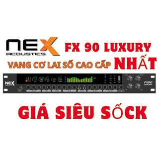 Vang Cơ Lai Số Nex Acoustic FX90 Luxury Bản Nâng Cấp, Echo Reverb Riêng Biệt, Chống Hú Tuyệt Đối