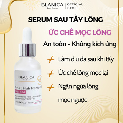 Serum sau tẩy lông, triệt lông, wax lông làm giảm kích ứng và ức chế mọc lông BLANICA  15ml
