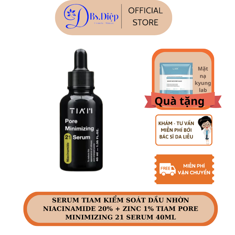 Serum Tiam Kiểm Soát Dầu Nhờn Niacinamide 20% + Zinc 1% Tiam Pore Minimizing 21 Serum 40ml