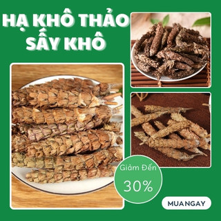 Hạ khô thảo sấy khô 1kg - Tấn Phát - Trà ngon thanh nhiệt tươi mát
