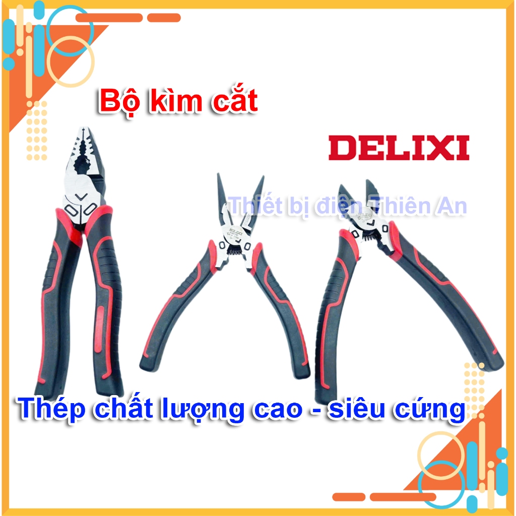 Bộ kìm cắt kìm kẹp kìm nhọn Delixi siêu cứng siêu bén cắt thép đa năng 6 inch 8 inch