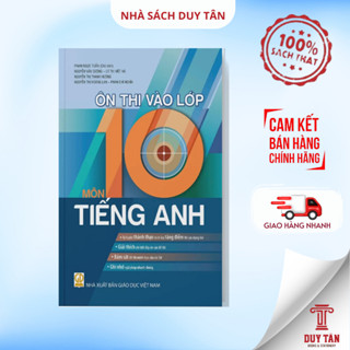 Sách - Ôn thi vào lớp 10 môn Tiếng Anh Sách (Bám sát đề thi minh hoạ của Sở GD&ĐT) - NXB Giáo Dục