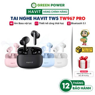 [Mẫu mới] Tai Nghe Bluetooth TWS HAVIT TW967 Pro ENC BT 5.3, Thiết Kế Công Thái Học, Driver 10mm - Chính Hãng BH 12 Thá