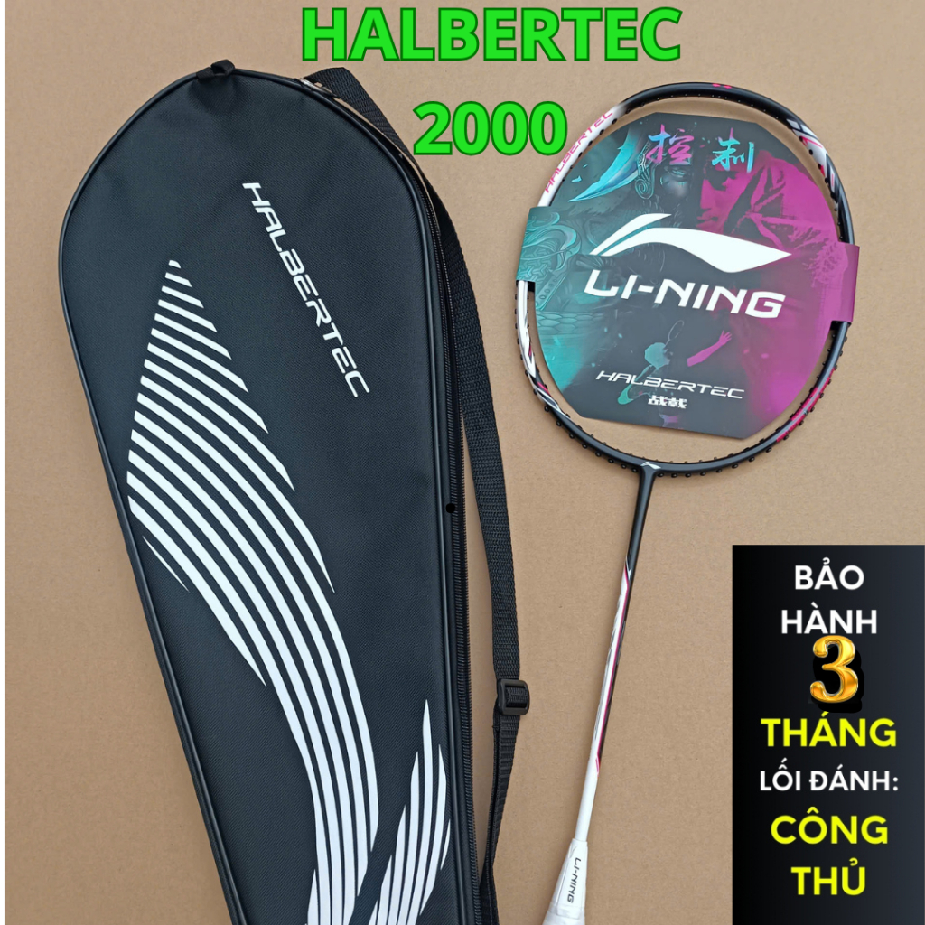  Vợt cầu lông Lining Halbertec 2000 chính hãng bản 4U căng sẵn 10kg 11kg công thủ toàn diện 