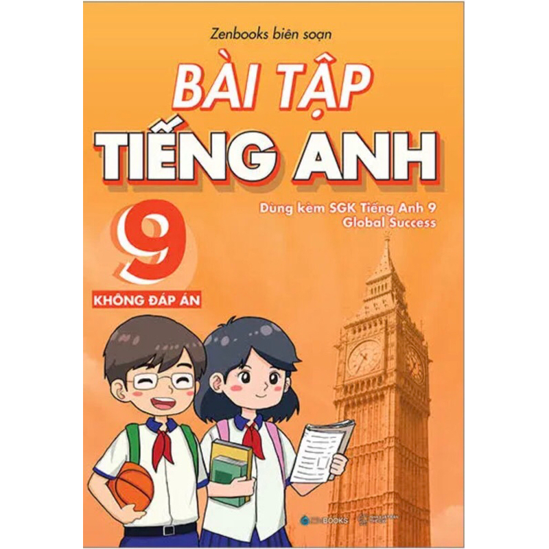Sách: Bài tập tiếng anh 9 - Không đáp án (Dùng kèm SGK tiếng anh 9 Global Success)