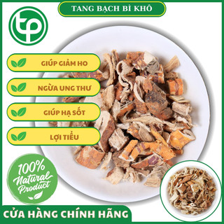 [Hàng công ty chất lượng cao] Tăng bạch bì ( vỏ rễ dâu ) khô Cao Cấp - tấn phát - túi lớn 1kg