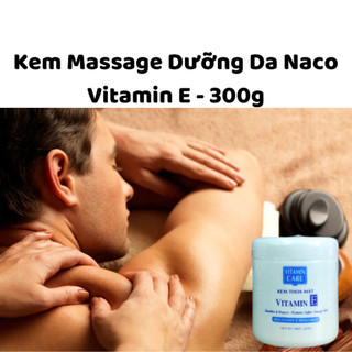 Kem Massage Dưỡng Da Vitamin E Naco 225gr