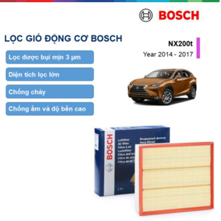 LỌC GIÓ ĐỘNG CƠ BOSCH :LEXUS NX200T ĐỜI XE 2014 ĐẾN 2017