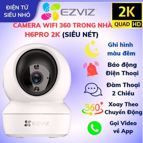 Camera Wifi EZVIZ trong Nhà C6N PRO, H6C PRO xoay 360 + 2M 4M 2K 1080P FULL HD [Có cổng Lan] Bảo Hàn