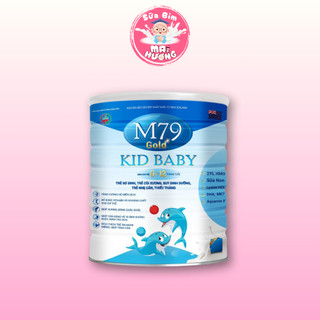 SỮA M79 KID BABY TĂNG CƯỜNG M.IỄN D.ỊCH CHO TRẺ THIẾU THÁNG - SỮA BỈM MAI HƯƠNG