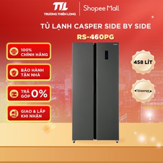 [VC 10%] RS-460PG - Tủ Lạnh Casper Inverter 458 Lít RS-460PG - Bảo Hành Chính Hãng