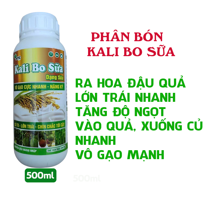 Phân bón Kali Bo sữa 500ml, tăng ra hoa đậu trái, vô gạo nhanh, xuống củ mạnh, to củ, lớn trái, hạn chế rụng trái
