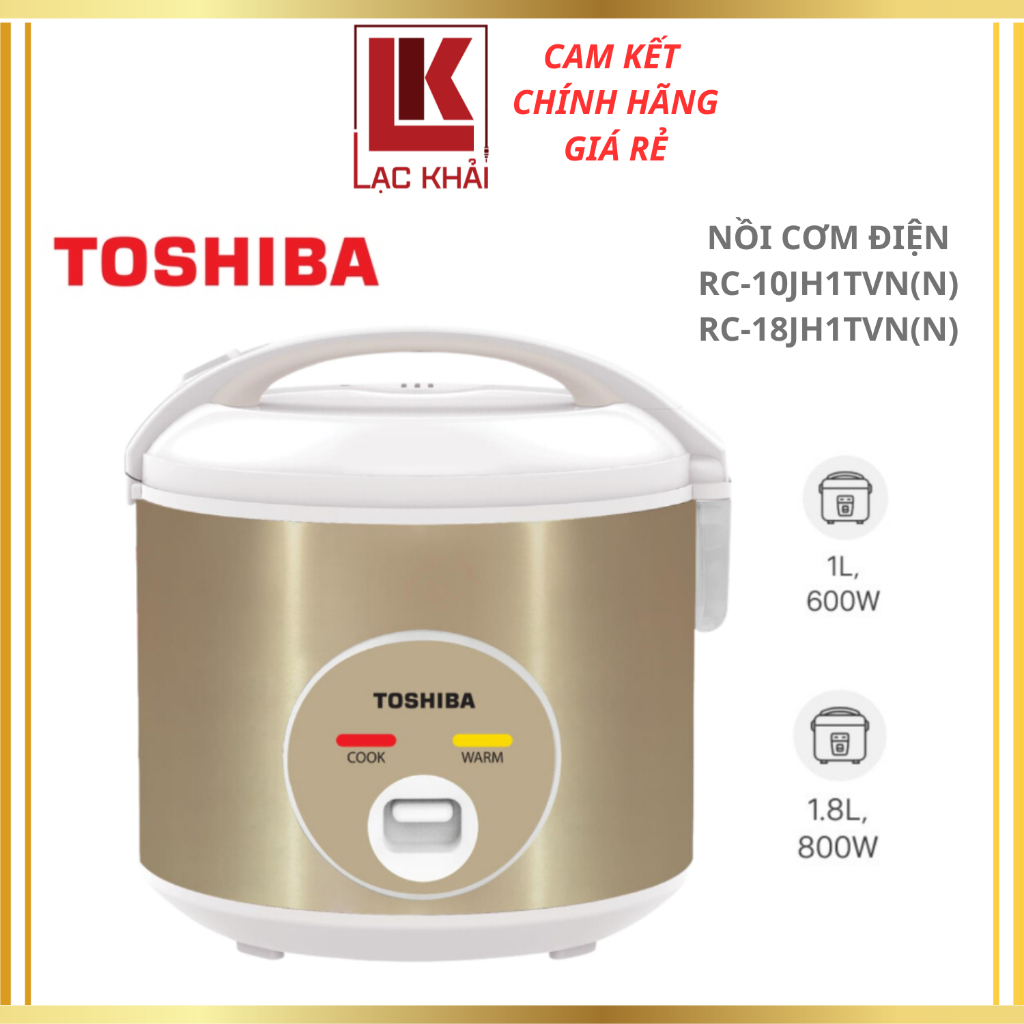 Nồi cơm nắp gài Toshiba 1L / 1.8L RC-10JH1TVN(N) / RC-18JH1TVN(N) - Hàng chính hãng